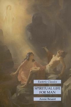 portada Spiritual Life for Man: Esoteric Classics (in English)