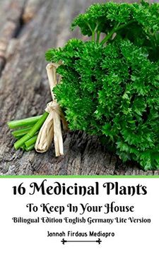 portada 16 Medicinal Plants to Keep in Your House Bilingual Edition English Germany Lite Version (en Inglés)