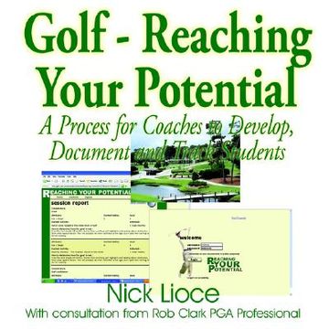 portada golf - reaching your potential: a process for coaches to develop, document and track students (en Inglés)