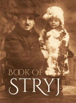 portada Book of Stryj (Ukraine): Translation of Sefer Stryj (in English)