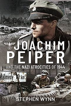 portada Joachim Peiper and the Nazi Atrocities of 1944 (en Inglés)