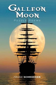 portada Galleon Moon: Puzzle Poems (New Edition) (en Inglés)