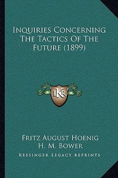 portada inquiries concerning the tactics of the future (1899) (in English)