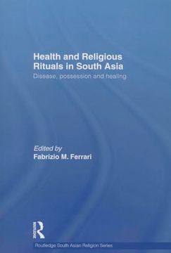 portada Health and Religious Rituals in South Asia: Disease, Possession and Healing (en Inglés)