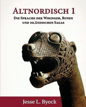 portada Altnordisch 1: Die Sprache der Wikinger, Runen und Isländischen Sagas (en Alemán)