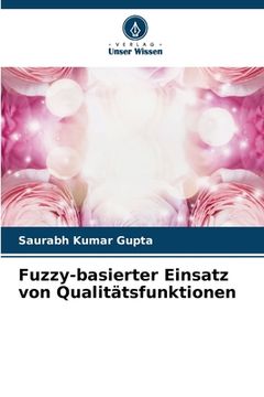 portada Fuzzy-basierter Einsatz von Qualitätsfunktionen (in German)