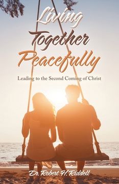 portada Living Together Peacefully: Leading to the Second Coming of Christ (en Inglés)