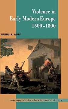 portada Violence in Early Modern Europe 1500 1800 (New Approaches to European History) (in English)