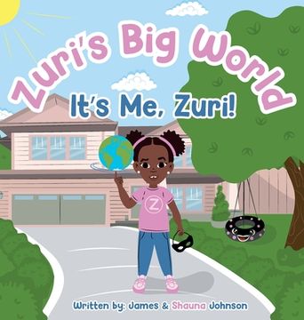 portada Zuri's Big World: It's Me Zuri! (in English)