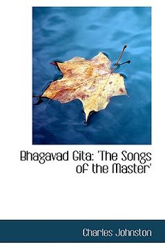 portada bhagavad gita: the songs of the master'