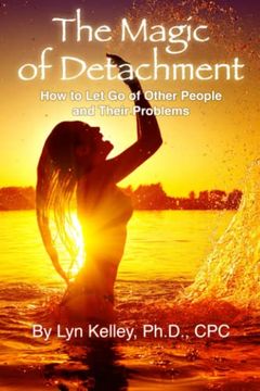portada The Magic of Detachment: How to let go of Other People and Their Problems (en Inglés)