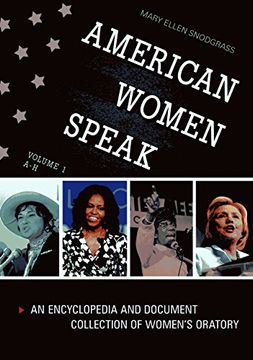 portada American Women Speak [2 volumes]: An Encyclopedia and Document Collection of Women's Oratory