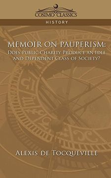 portada Memoir on Pauperism: Does Public Charity Produce an Idle and Dependent Class of Society? 