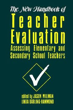 portada the new handbook of teacher evaluation: assessing elementary and secondary school teachers (en Inglés)