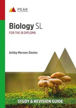 portada Biology sl: Study and Revision Guide for the ib Diploma (Peak Study and Revision Guides for the ib Diploma) 