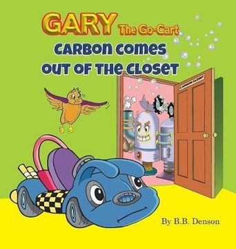 portada Gary The Go-Cart: Carbon Comes Out of the Closet