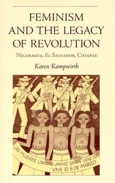 portada feminism & legacy of revolution: nicaragua, el salvador, chiapas (en Inglés)