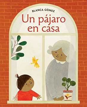 portada Un Pájaro en Casa (Bird House Spanish Edition) (en Inglés)