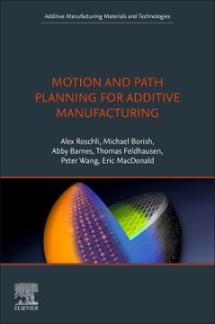 portada Motion and Path Planning for Additive Manufacturing (Additive Manufacturing Materials and Technologies) (in English)