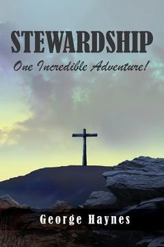portada Stewardship: One Incredible Adventure! (in English)