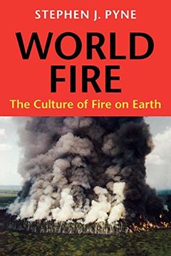 portada World Fire: The Culture of Fire on Earth (in English)
