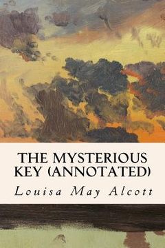 portada The Mysterious Key (annotated) (en Inglés)