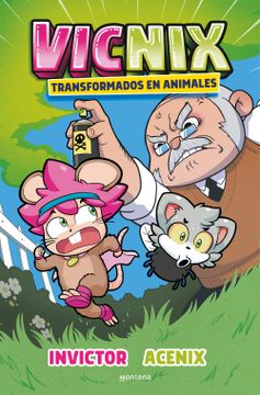 portada Vicnix Pero Transformados en Animales (Invictor y Acenix 4) (in Spanish)