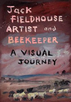 portada artist and beekeper - a visual journey (en Inglés)