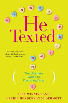 portada He Texted: The Ultimate Guide to Decoding Guys