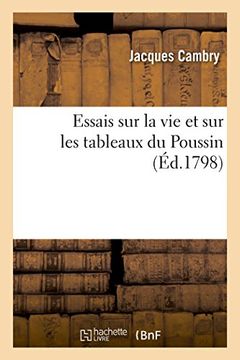 portada Essais Sur La Vie Et Sur Les Tableaux Du Poussin (in French)