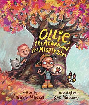 portada Ollie, the Acorn, and the Mighty Idea (en Inglés)