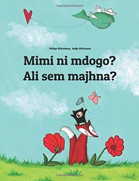 portada Mimi ni Mdogo? Ali sem Majhna? Swahili-Slovenian: Children's Picture Book (en suajili)