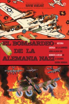 portada El Bombardeo de la Alemania Nazi (Historia Gráfica) (in Spanish)