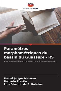 portada Paramètres morphométriques du bassin du Guassupi - RS (in French)