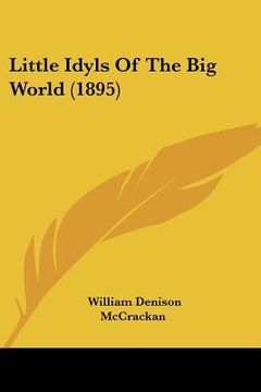 portada little idyls of the big world (1895) (en Inglés)