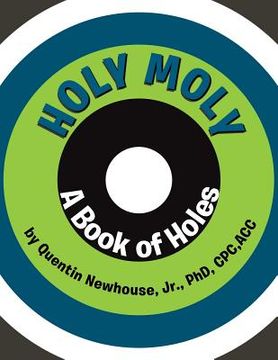 portada Holy Moly: A Book of Holes (in English)