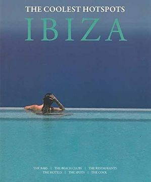 portada Ibiza: The Coolest Hotspots (Ed. Bilingue) (in Spanish)
