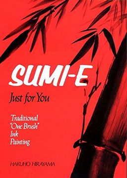 portada Sumi-E, Just for You: Traditional one Brush ink Painting (en Inglés)