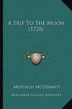 portada a trip to the moon (1728) (en Inglés)