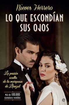 portada Lo que Escondían sus Ojos: La Pasión Oculta de la Marquesa de Llanzol (in Spanish)