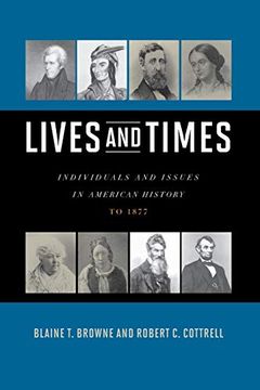 portada Lives and Times: Individuals and Issues in American History- to 1877 