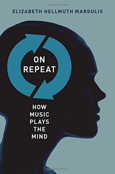 portada On Repeat: How Music Plays the Mind (en Inglés)