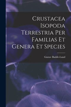 portada Crustacea Isopoda Terrestria per Familias et Genera et Species (in Spanish)