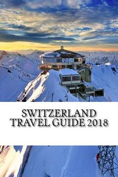 portada Switzerland Travel Guide 2018