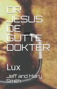portada Dr Jesus de Gutte Dokter: Lux (en Luxemburgués)