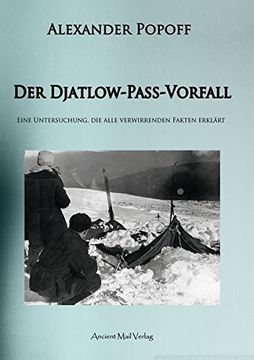 portada Der Djatlow-Pass-Vorfall: Eine Untersuchung, die Alle Verwirrenden Fakten Erklärt (en Alemán)