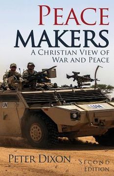portada Peacemakers: A Christian View of War and Peace (en Inglés)
