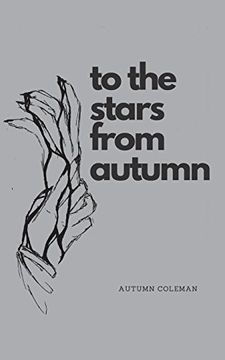 portada To the Stars From Autumn: Just Some Poems From a Girl (en Inglés)