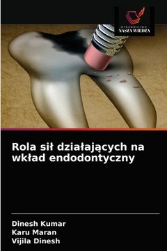 portada Rola sil dzialających na wklad endodontyczny (en Polaco)