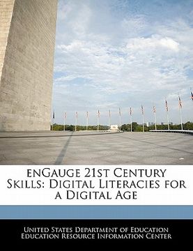 portada engauge 21st century skills: digital literacies for a digital age (en Inglés)